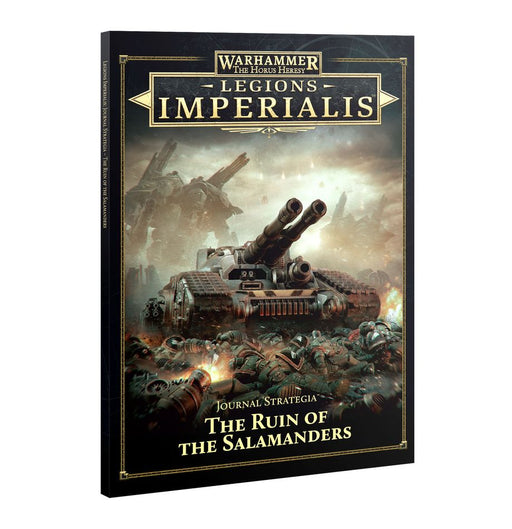 Cover of Horus Heresy: Legions Imperialis: Journal Strategia - Ruin of the Salamanders, showing a massive tank and battlefield wreckage, with defeated Salamanders Legion Astartes in power armor in the foreground.