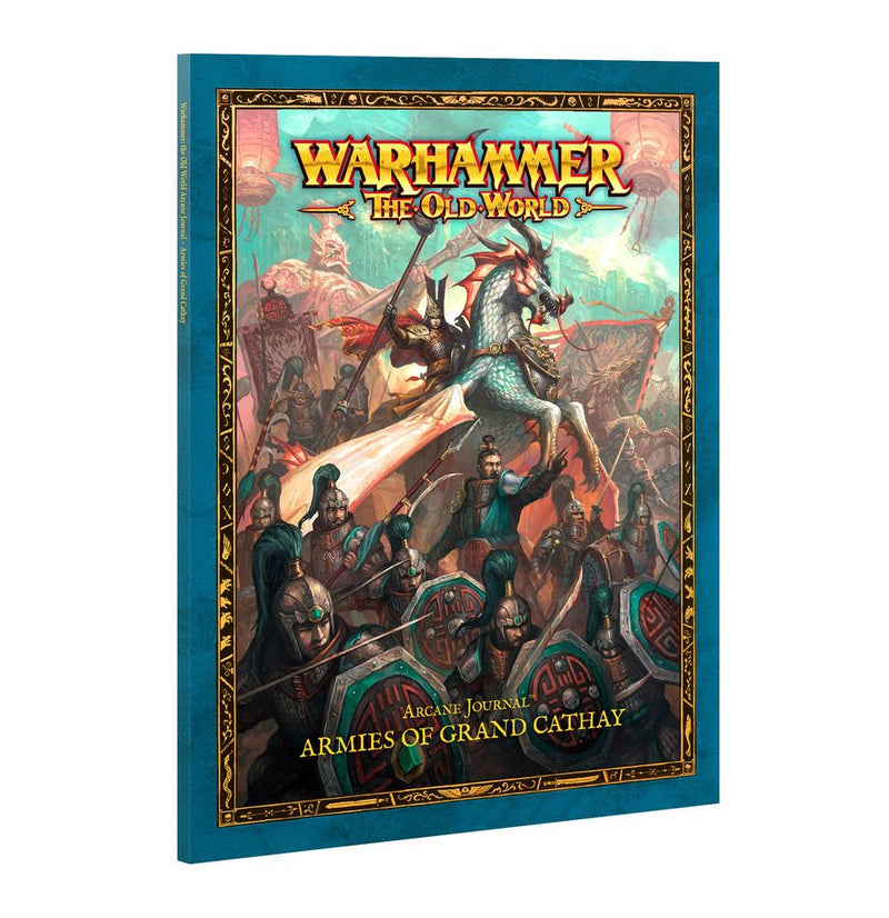 Cover of Warhammer The Old World: Grand Cathay - Arcane Journal, featuring fantasy warriors and a dragon knight in battle, with an ornate border and vibrant colors. Officially from Games Workshop, this edition may have distribution restrictions on where it can ship to United States.
