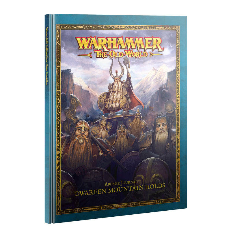 Book cover of Warhammer The Old World: Arcane Journal - Dwarfen Mountain Holds from Games Workshop, depicting armored dwarves and a crowned dwarf king set against mountains and a cloudy sky. Availability may be subject to distribution restrictions; please check if we can ship to United States.