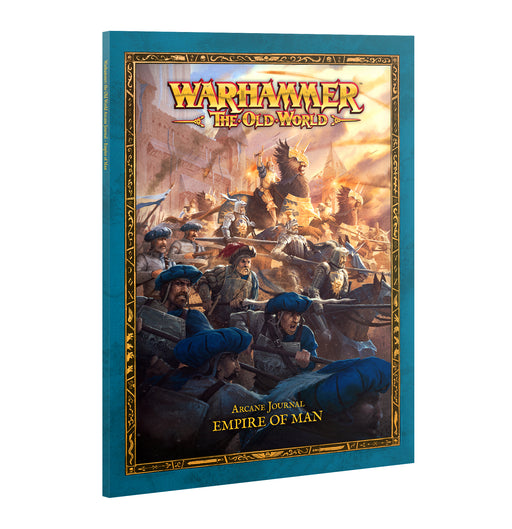 Cover of Warhammer The Old World: Empire of Man - Arcane Journal depicting soldiers in blue uniforms and Knightly Orders defending a city, with a towering armored figure and fantastical buildings in the background.