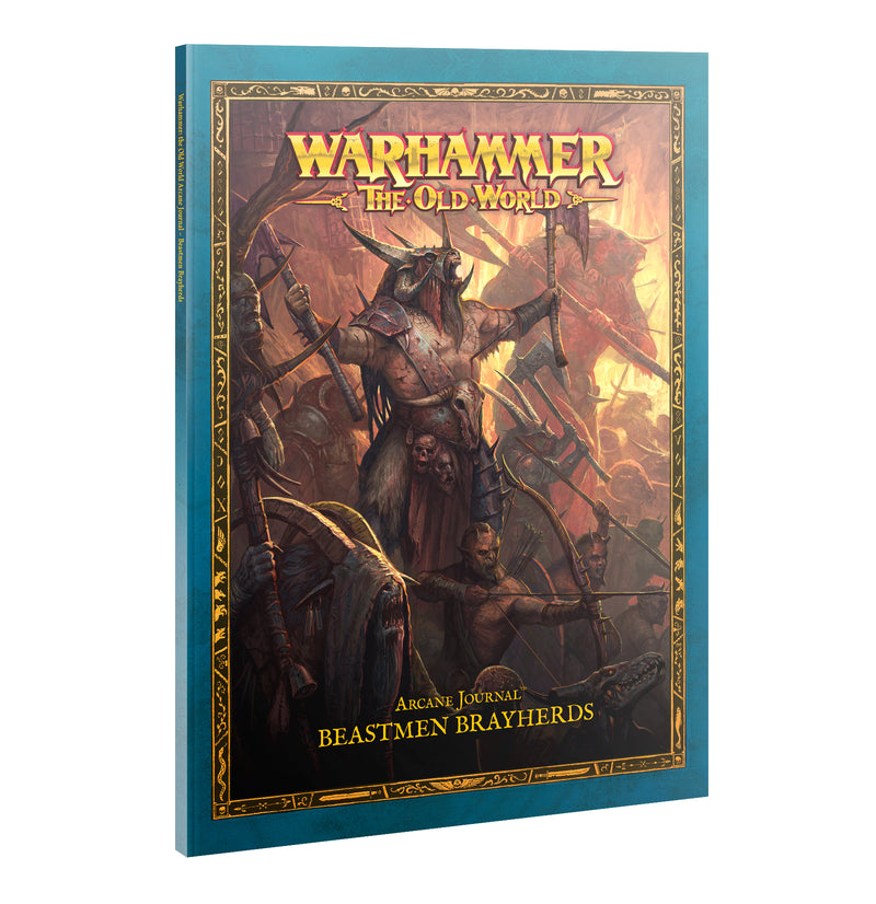 The cover of Warhammer The Old World: Beastmen Brayherds - Arcane Journal shows an armored beastman leader with his warriors and weapons, set within a gold-trimmed border on a blue background.