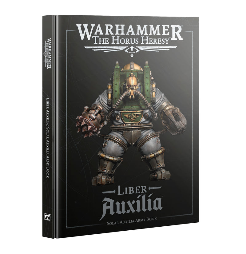 Horus Heresy: Liber Auxilia is a hardcover book from Games Workshop, with an armored soldier in green and gold on the cover and the subtitle "Solar Auxilia Army Book.