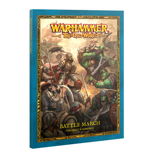 The image displays the cover of Warhammer: The Old World: Arcane Journal - Battle March General's Companion, featuring a vivid fantasy battle scene with armored warriors and orcs, bordered by ornate designs.