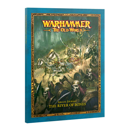 The front cover of the Warhammer The Old World: Tomb Kings of Khemri - Arcane Journal: The River of Bones features an illustration of an undead army led by a skeletal warrior on a chariot.
