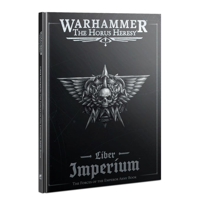 Horus Heresy Liber Imperium: Forces of the Emperor